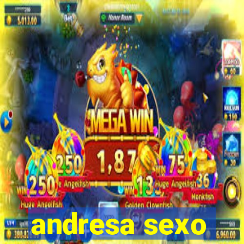 andresa sexo